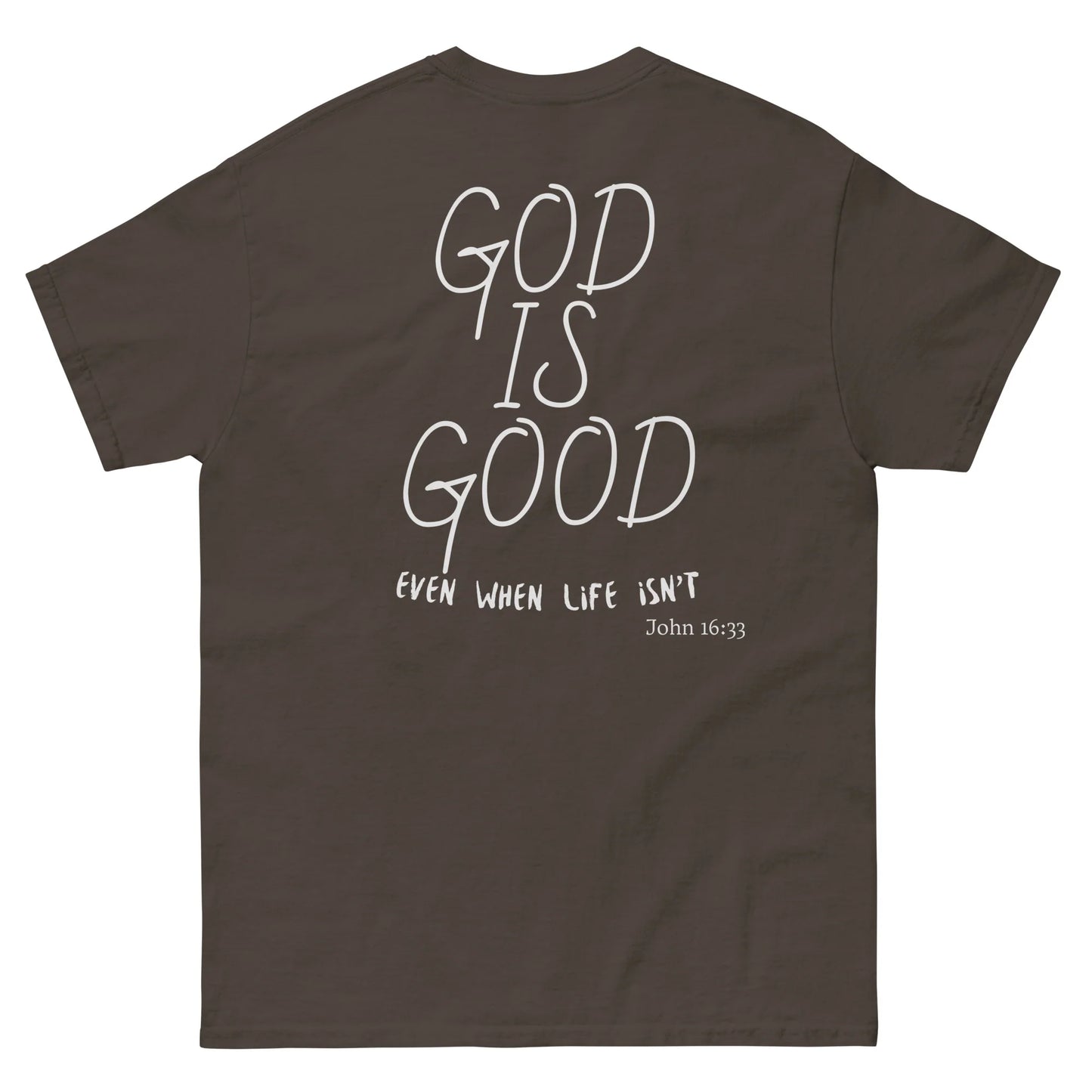 God is Good Classic Tee