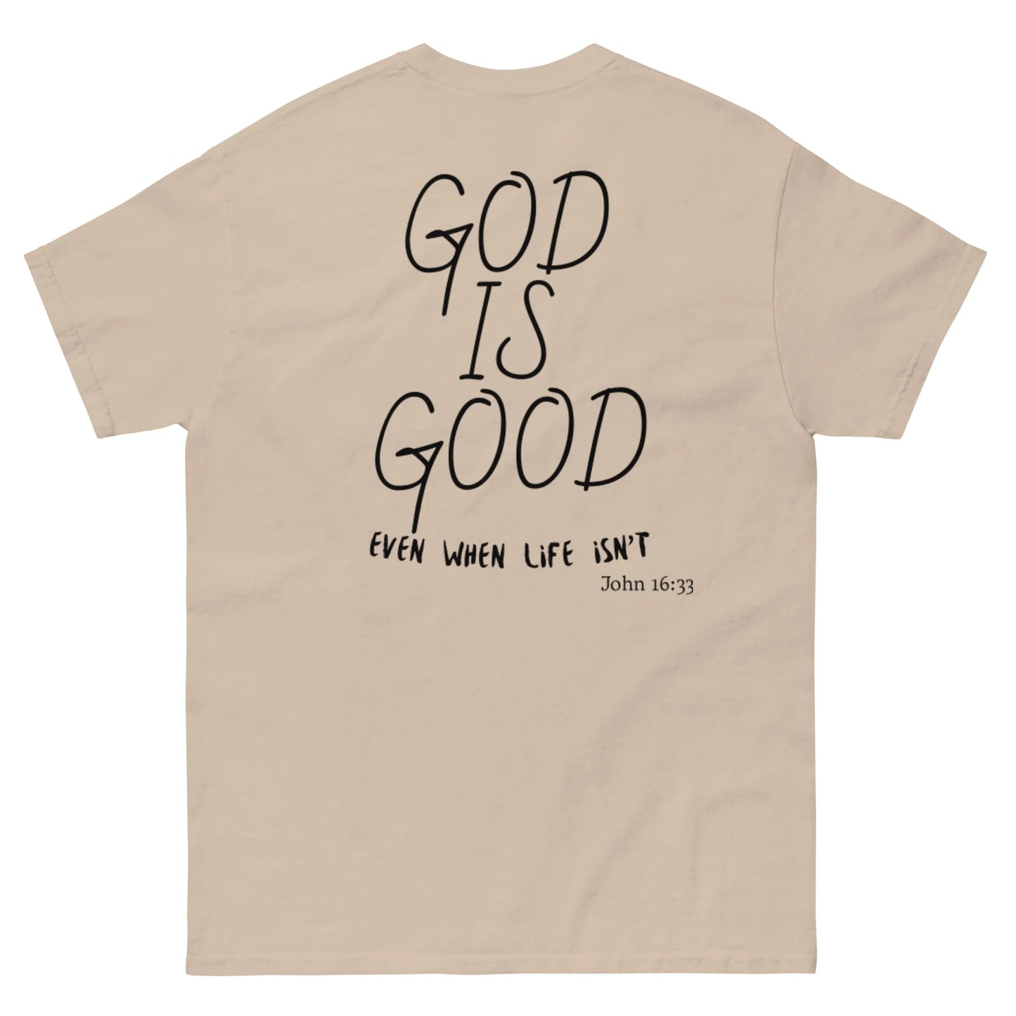 God is Good Classic Tee