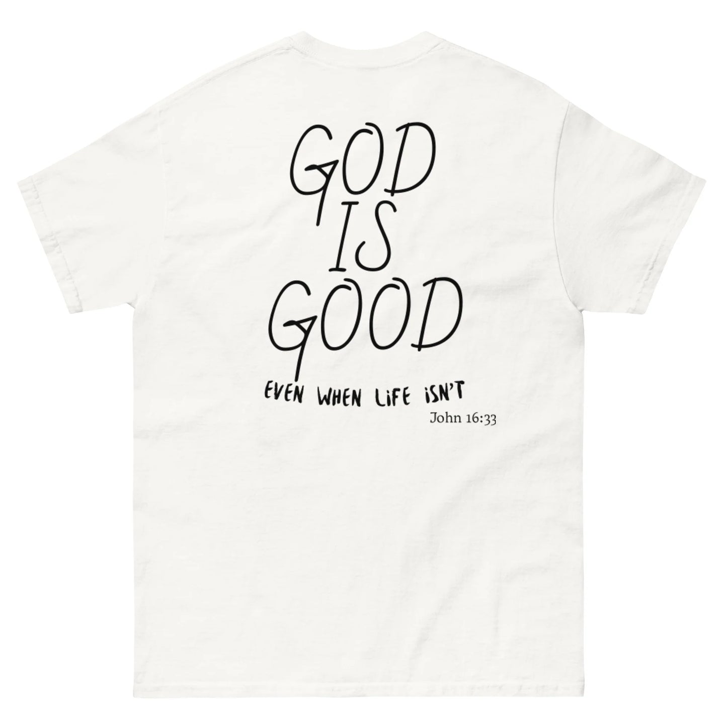 God is Good Classic Tee