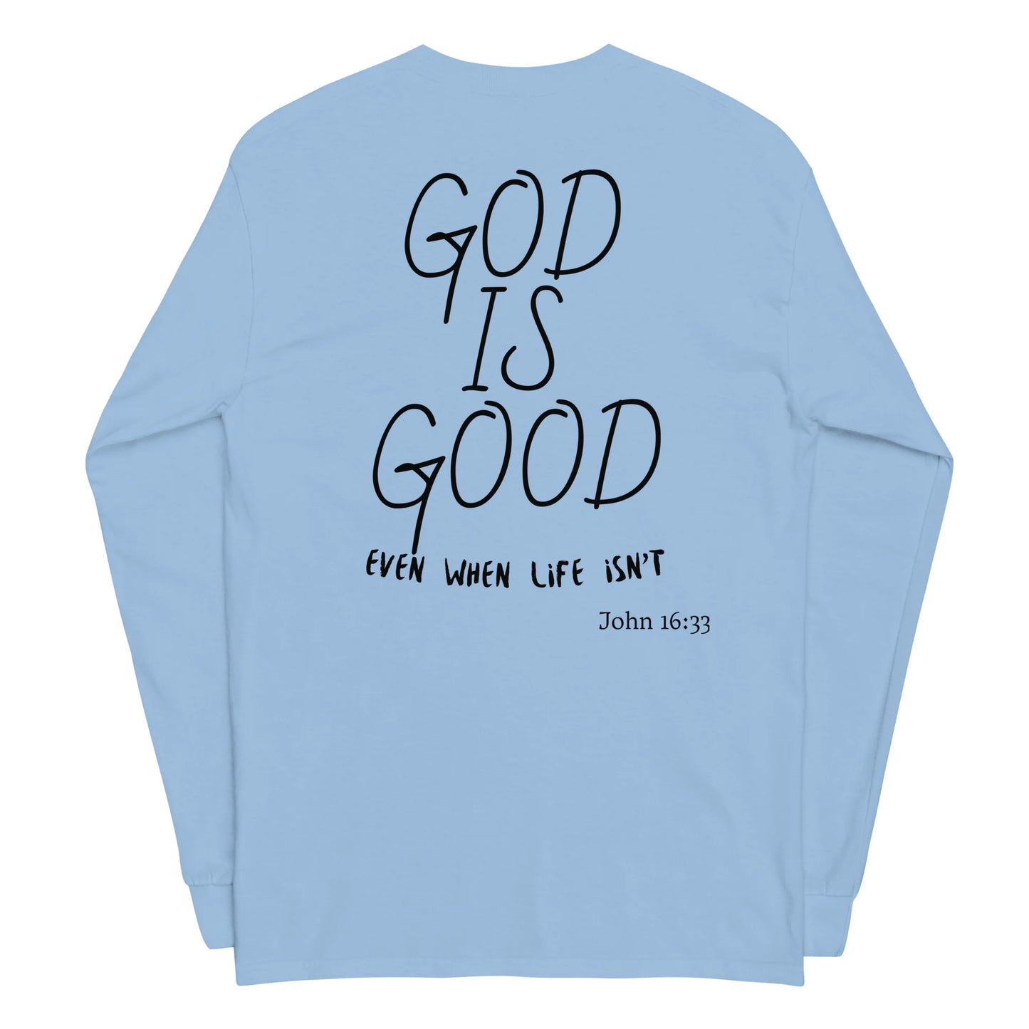 God is Good Long Sleeve
