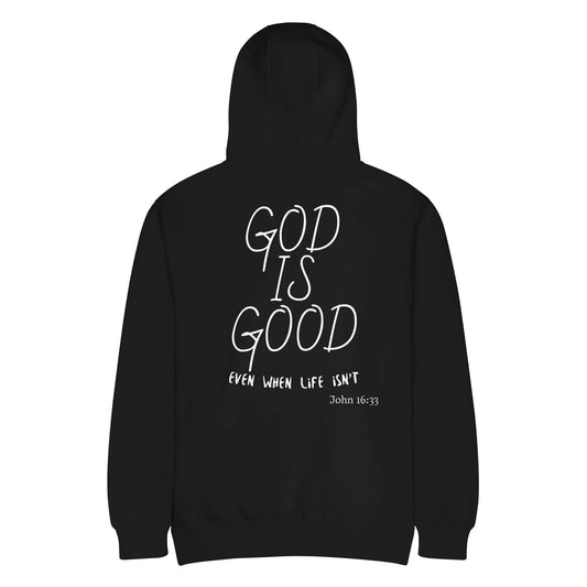 Black hoodie with 'God is Good even when life isn't' text on the back, white background